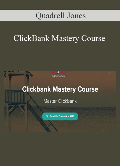 Quadrell Jones – ClickBank Mastery Course