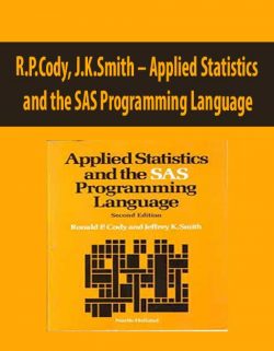 R.P.Cody, J.K.Smith – Applied Statistics and the SAS Programming Language