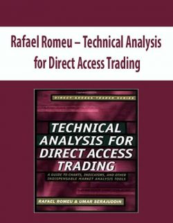 Rafael Romeu – Technical Analysis for Direct Access Trading