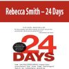 Rebecca Smith – 24 Days