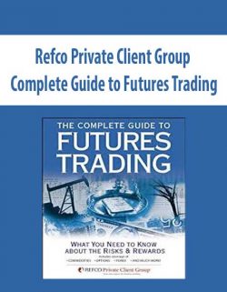 Refco Private Client Group – Complete Guide to Futures Trading