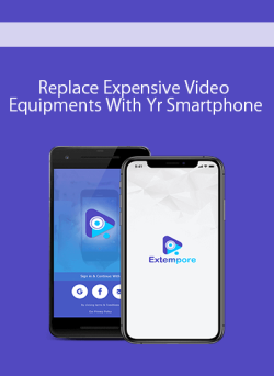 Replace Expensive Video Equipments With Yr Smartphone