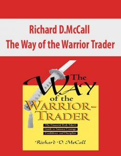 Richard D.McCall – The Way of the Warrior Trader