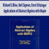 Richard E.Kline, Neil Sigmon, Ernst Stitzinger – Applications of Abstract Algebra with Maple