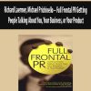 Richard Laermer, Michael Prichinello – Full Frontal PR Getting People Talking About You, Your Business, or Your Product