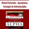 Richard Tortoriello – Quantitative Strategies for Achieving Alpha