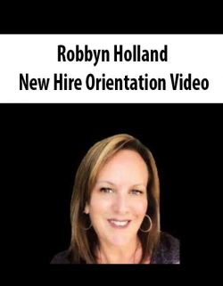 Robbyn Holland – New Hire Orientation Video