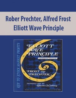 Rober Prechter, Alfred Frost – Elliott Wave Principle