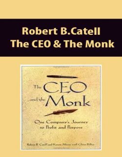 Robert B.Catell – The CEO & The Monk