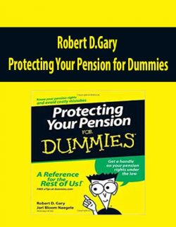 Robert D.Gary – Protecting Your Pension for Dummies