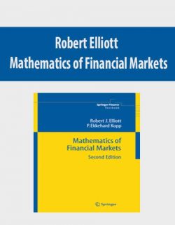 Robert Elliott – Mathematics of Financial Markets