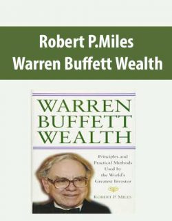 Robert P.Miles – Warren Buffett Wealth