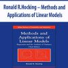 Ronald R.Hocking – Methods and Applications of Linear Models