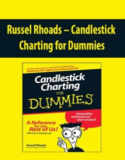 Russel Rhoads – Candlestick Charting for Dummies