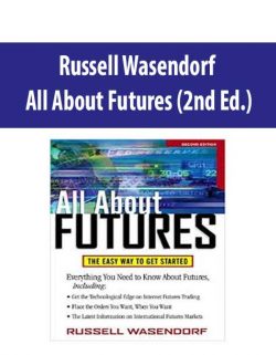 Russell Wasendorf – All About Futures (2nd Ed.)