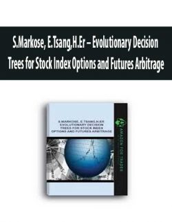 S.Markose, E.Tsang,H.Er – Evolutionary Decision Trees for Stock Index Options and Futures Arbitrage