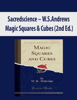 Sacredscience – W.S.Andrews – Magic Squares & Cubes (2nd Ed.)