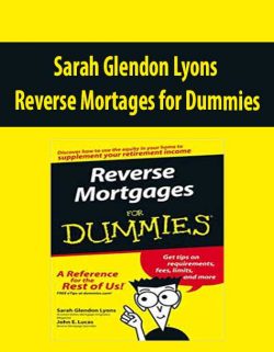 Sarah Glendon Lyons – Reverse Mortages for Dummies