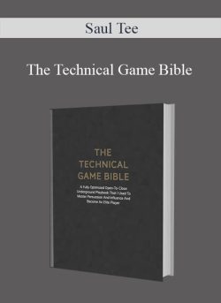 Saul Tee – The Technical Game Bible