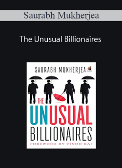 Saurabh Mukherjea – The Unusual Billionaires