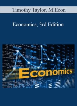 Timothy Taylor, M.Econ - Economics, 3rd Edition