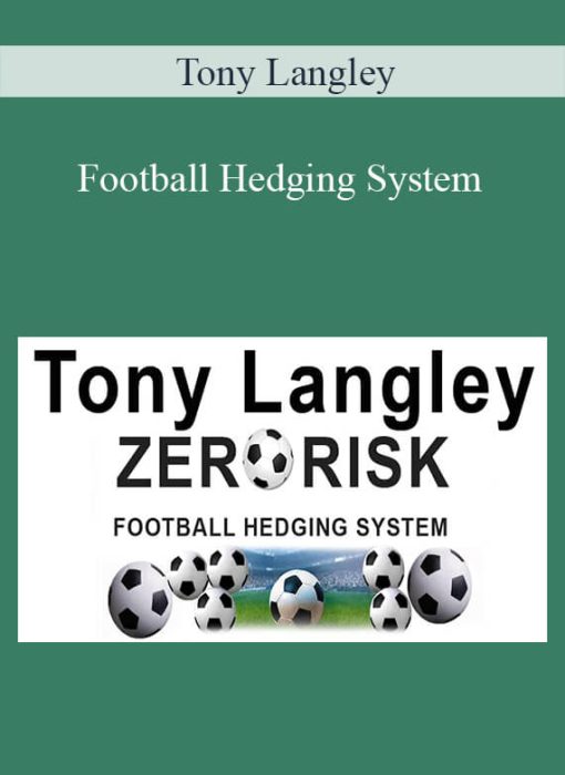 [Download Now] Tony Langley - Football Hedging System
