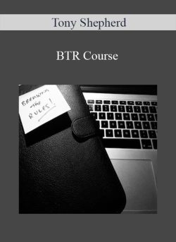 Tony Shepherd - BTR Course