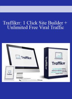 Traffikrr 1 Click Site Builder + Unlimited Free Viral Traffic