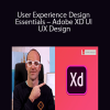 User Experience Design Essentials – Adobe XD UI UX Design