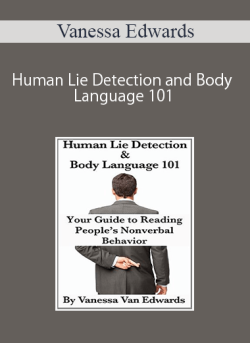 Vanessa Edwards – Human Lie Detection and Body Language 101
