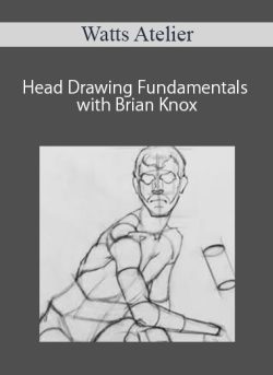 Watts Atelier – Head Drawing Fundamentals with Brian Knox