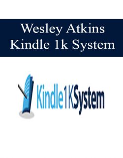 Wesley Atkins – Kindle 1k System