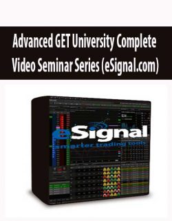 Advanced GET University Complete Video Seminar Series (eSignal.com)