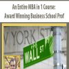 An Entire MBA in 1 Course: Award Winning Business School Prof