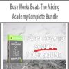 Busy Works Beats The Mixing Academy Complete Bundle