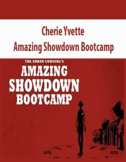 Cherie Yvette – Amazing Showdown Bootcamp