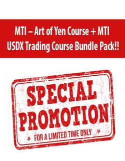 MTI – Art of Yen Course + MTI – USDX Trading Course Bundle Pack!!