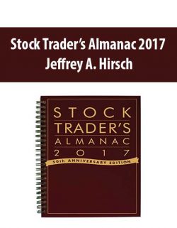Stock Trader’s Almanac 2017 – Jeffrey A. Hirsch