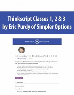 Thinkscript Classes 1, 2 & 3 by Eric Purdy of Simpler Options