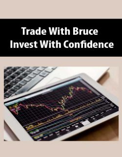 Trade With Bruce – Invest With Confidence