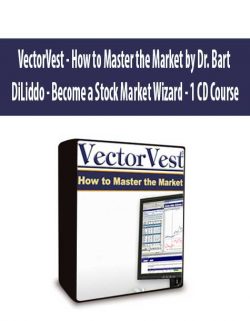 VectorVest - How to Master the Market by Dr. Bart DiLiddo - Become a Stock Market Wizard - 1 CD Course