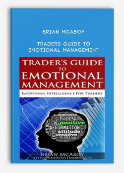 [Download Now] Brian McAboy – Traders Guide to Emotional Management
