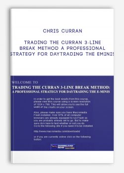 [Download Now] Chris Curran - Trading The Curran 3-Line Break Method A Professional Strategy For Daytrading The Eminis