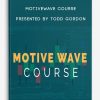 [Download Now] Todd Gordon - MotiveWave Course