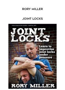 [Download Now] Rory Miller – Joint Locks