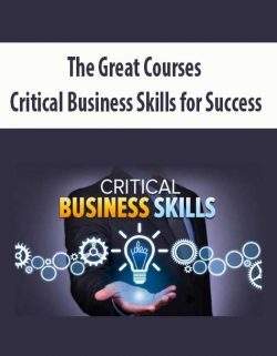[Download Now] The Great Courses - Critical Business Skills for Success