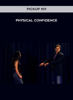 [Download Now] PickUp 101 - Physical Confidence