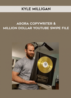 [Download Now] Kyle Milligan - Agora Copywriter & Million Dollar Youtube Swipe File