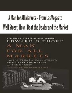 A Man for All Markets – From Las Vegas to Wall Street; How I Beat the Dealer and the Market