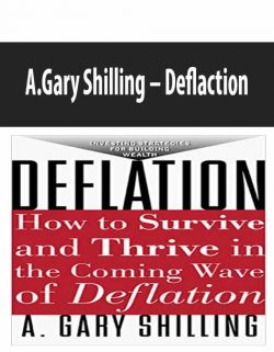 A.Gary Shilling – Deflaction